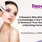 5 Reasons Why Medical Cosmetology is the Future of Skincare Your Guide to a Booming Career